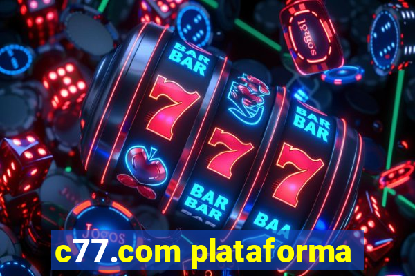 c77.com plataforma